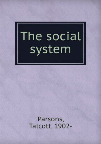 The Social System