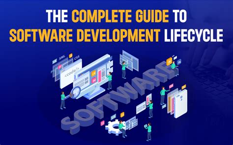 The Software Development Lifecycle - A Complete Guide