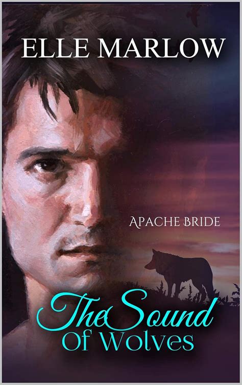 The Sound of Wolves: Apache Bride (Native Brides Book 3)