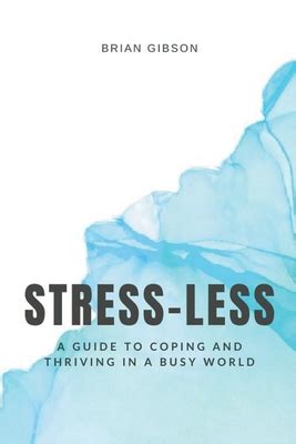 The Stress Less Guide for Busy People