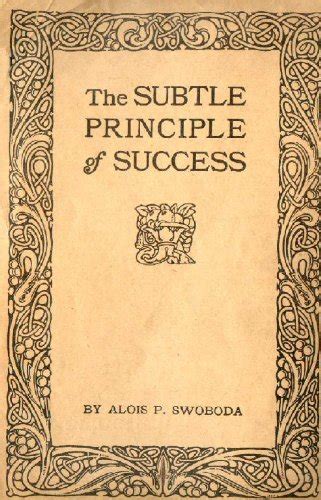 The Subtle Principle of Success