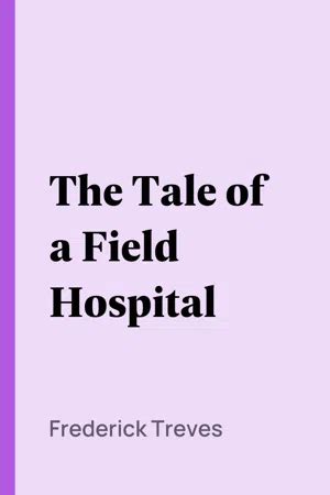 The Tale of a Field Hospital 