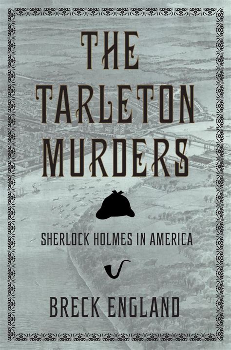 The Tarleton Murders: The Error That Forged a Method