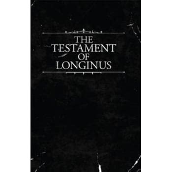 The Testament of Longinus