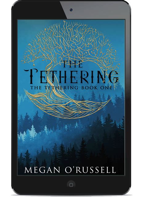 The Tethering
