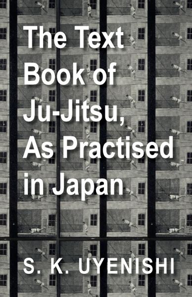 The Text-Book of Ju-Jitsu