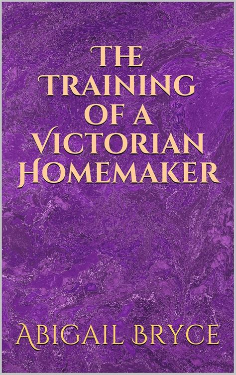 The Training of a Victorian Homemaker