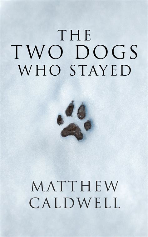 The Two Dogs Who Stayed