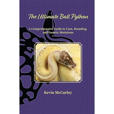 The Ultimate Ball Python 2nd edition
