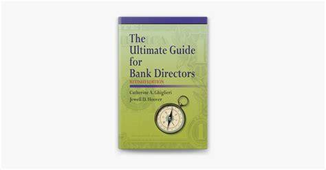 The Ultimate Guide for Bank Directors: Revised Edition