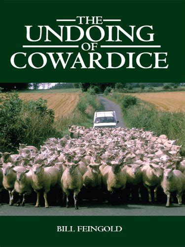 The Undoing of Cowardice