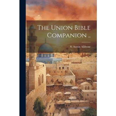 The Union Bible Companion ..