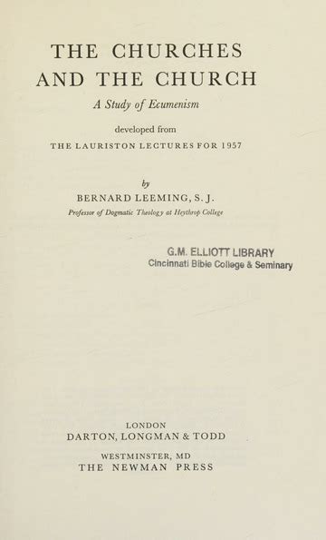 The Unity of Christians. Edited by Bernard Leeming S.J.