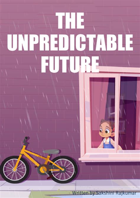The Unpredictable Future