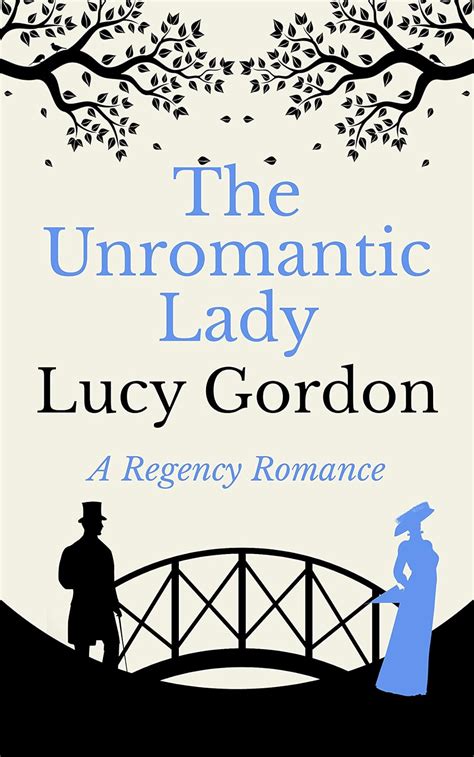 The Unromantic Lady