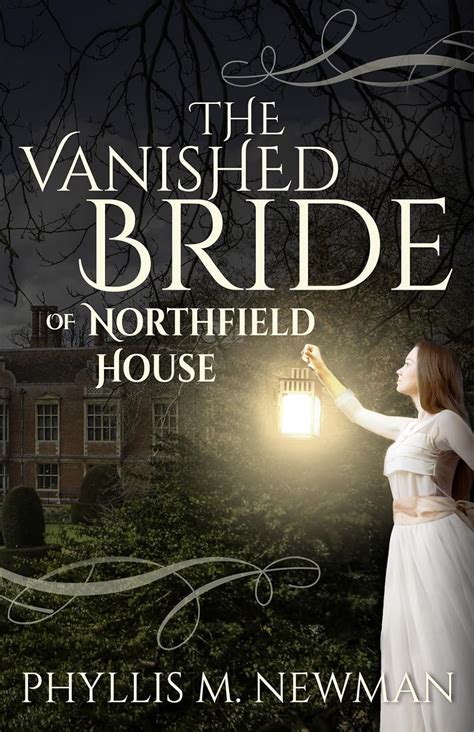 The Vanished Bride of Northfield House: Library Edition