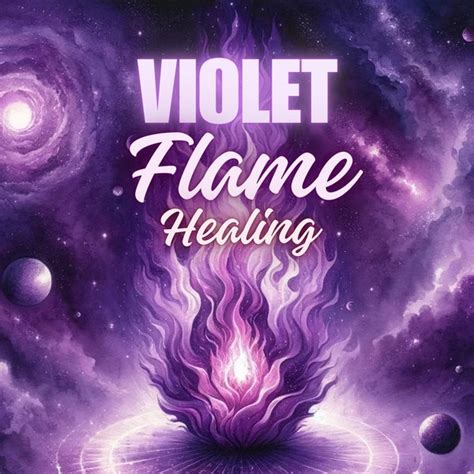 The Violet Flame of Healing