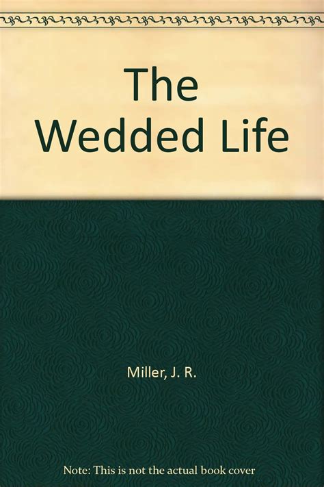 The Wedded Life