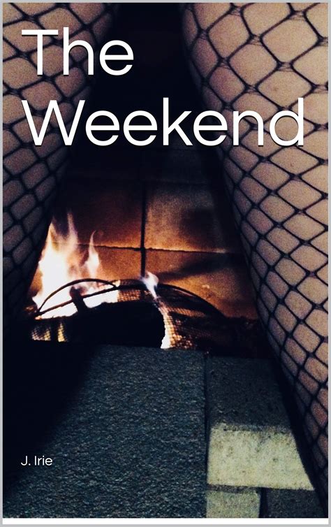 The Weekend