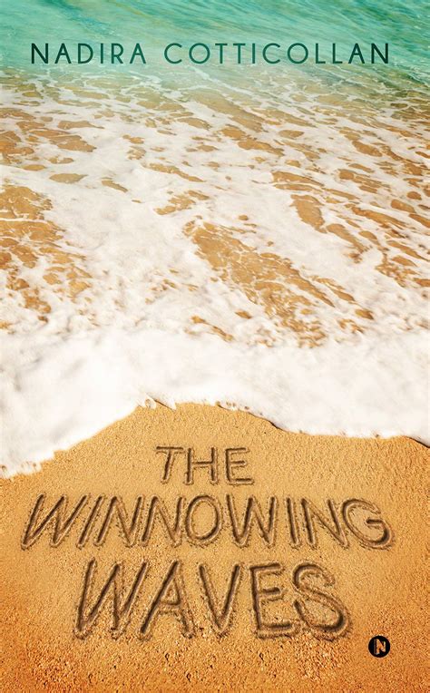 The Winnowing waves