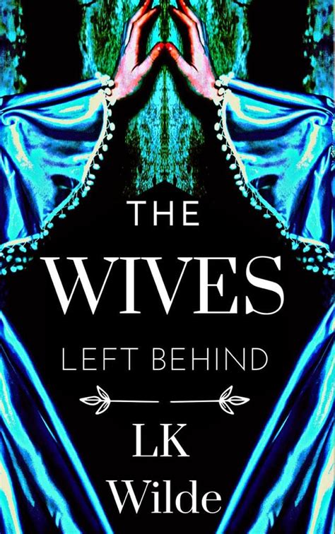 The Wives Left Behind