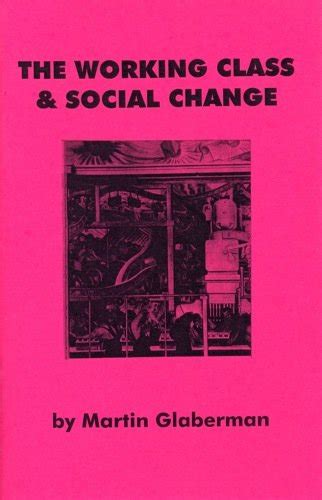 The Working Class & Social Change