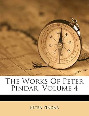 The Works Of Peter Pindar, Volume 4