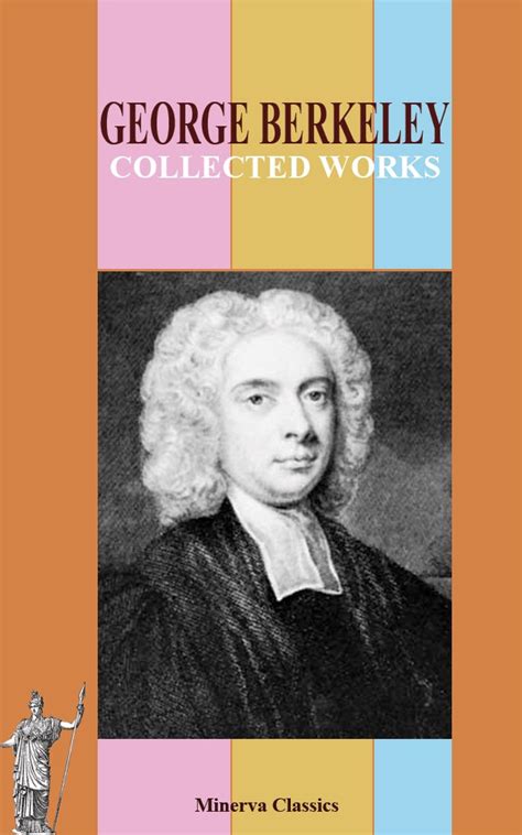 The Works of George Berkeley