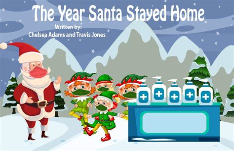 The Year Santa Stayed Home