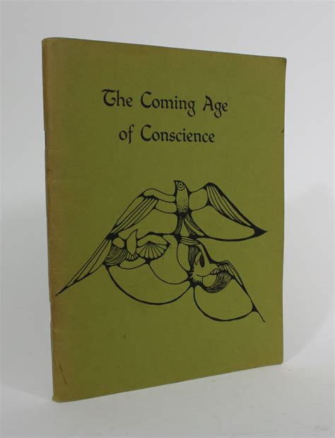 The coming age of conscience