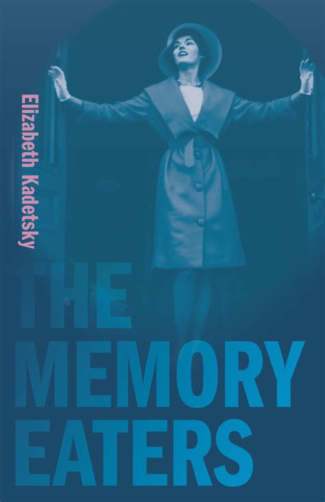 The memory eaters