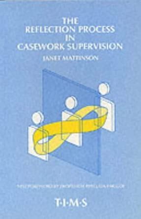 The reflection process in casework supervision