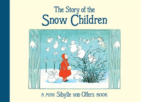 The snow children,