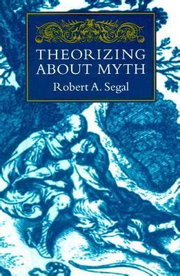 Theorizing about Myth