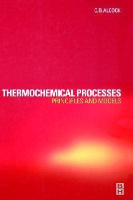 Thermochemical Processes: Principles & Models