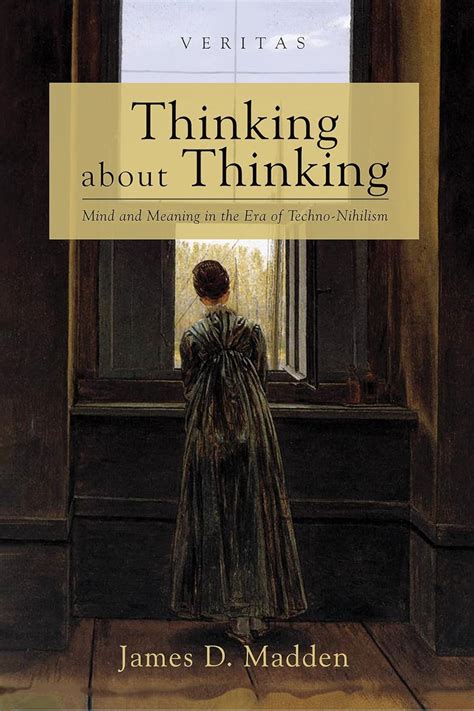 Thinking about Thinking (Veritas)