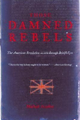Those Damned Rebels