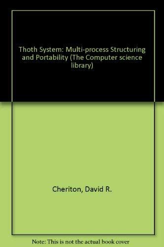 Thoth System: Multi-Process Structuring and Portability
