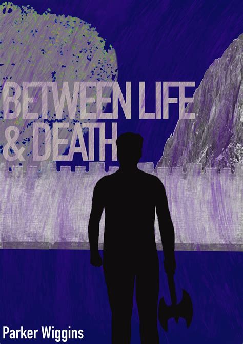 Thoughts Between Life and Death