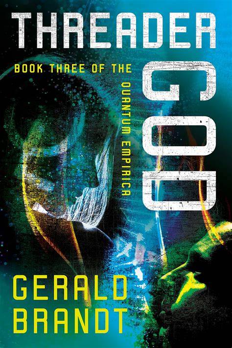 Threader God (Quantum Empirica Book 3)