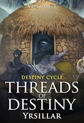 Threads of Destiny: Volume 5 (Destiny Cycle #8)