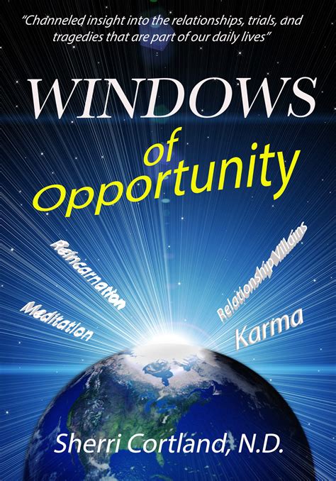 Through Windows of Opportunity