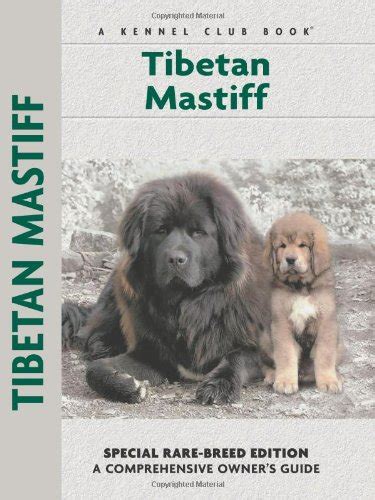 Tibetan Mastiff (Comprehensive Owners Guides)