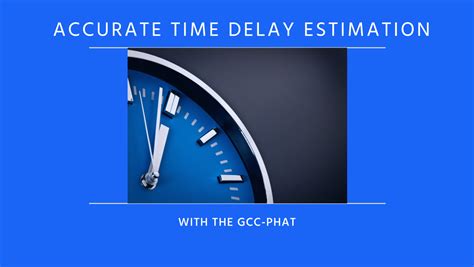 Time Delay Estimation.
