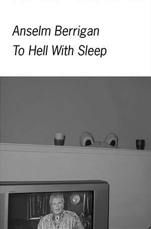 To Hell With Sleep