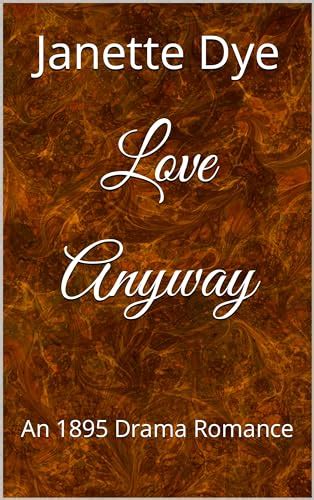 To Love Anyway