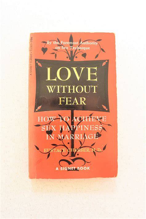 To Love Without Fear