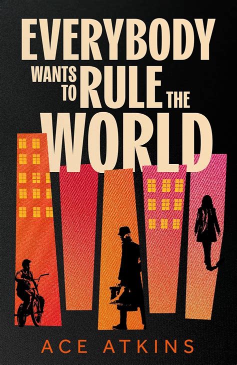 To Rule the World