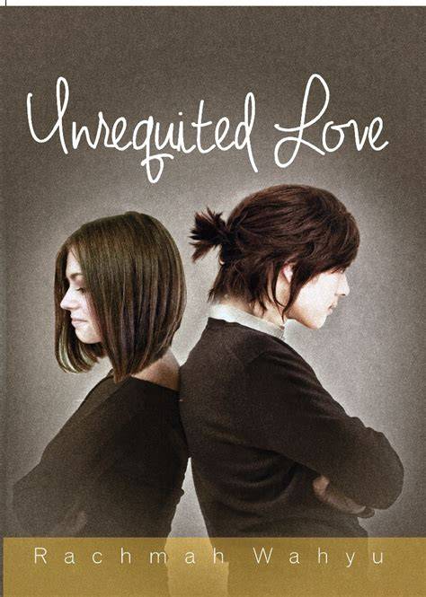 To Unrequited Love!
