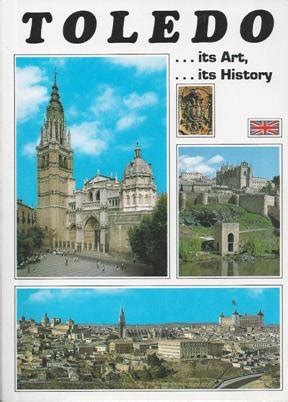 Toledo...its Art... and Its History